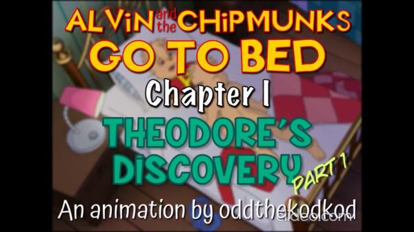Alvin and the Chipmunks: Go To Bed (Chapter 1: Theodore's Discovery) - Rule  34 Porn